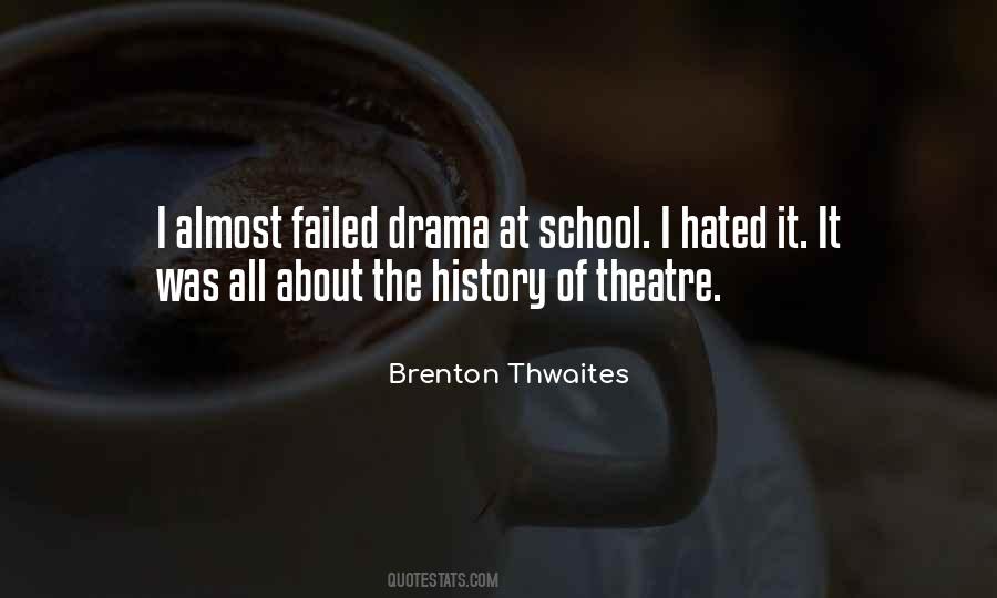 Theatre Drama Quotes #1376695