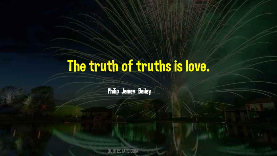 Quotes About The Truth Of Love #12964
