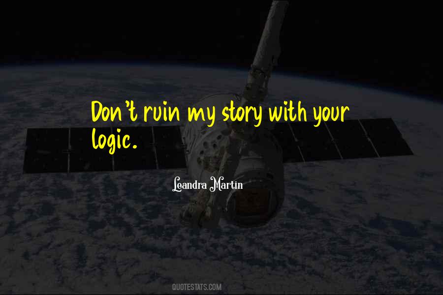 Quotes About Logic #1710374