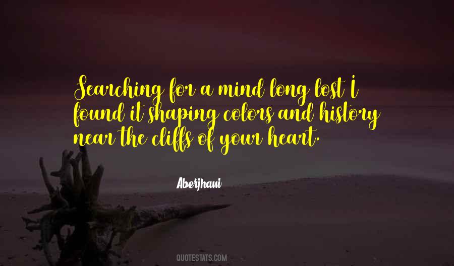 Quotes About Searching Your Heart #523270