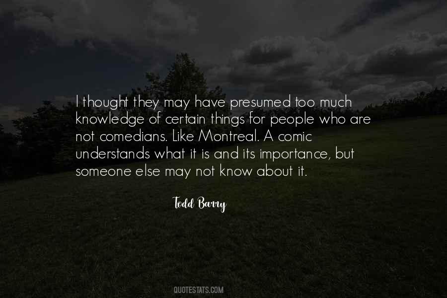 Importance Of Knowledge Quotes #610249