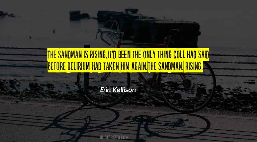 Quotes About Sandman #1104434
