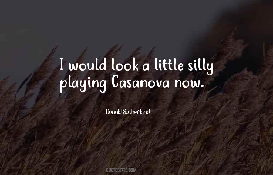 Quotes About Casanova #1878698