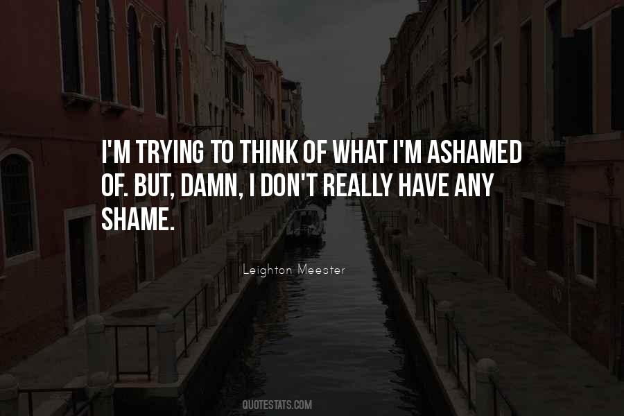 Shame Ashamed Quotes #1176582