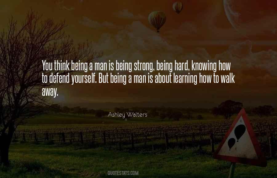 Quotes About Knowing When To Walk Away #1059678