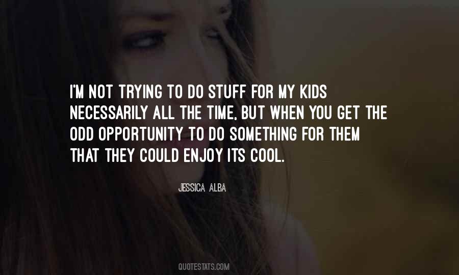 Do Stuff Quotes #1062119