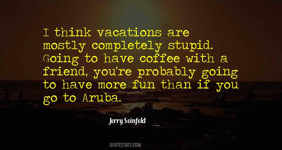 Quotes About Aruba #515462