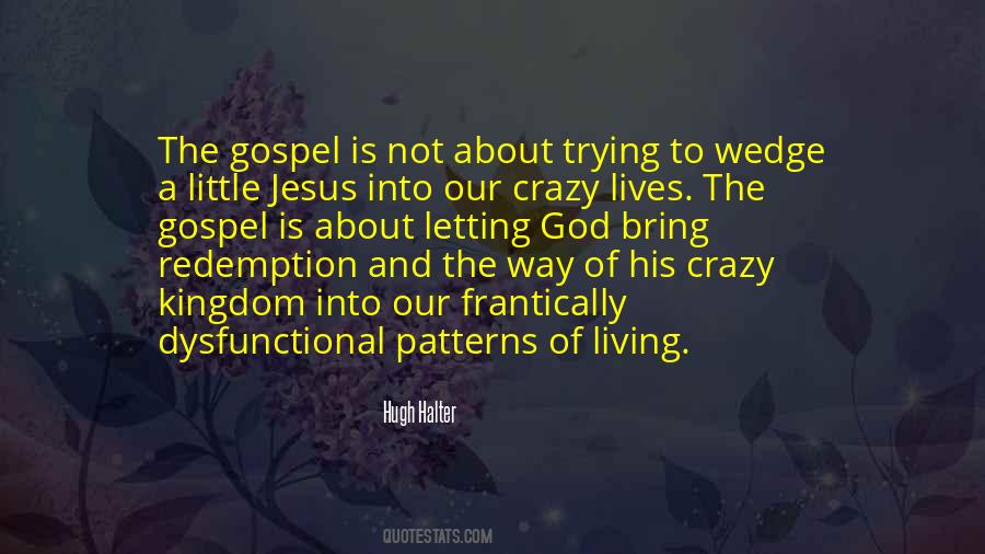 Quotes About Living Out The Gospel #942049