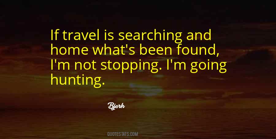 Quotes About Searching For Home #1534821