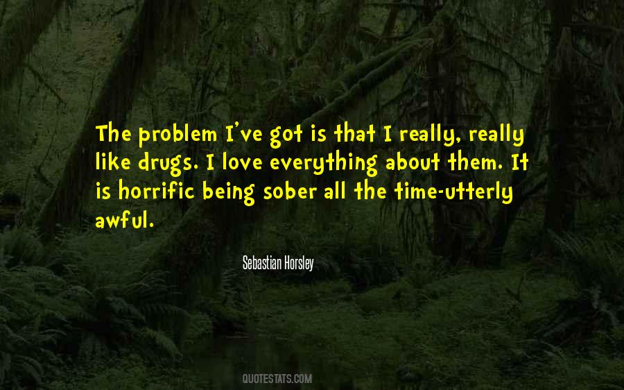 Quotes About Not Being Sober #1796787