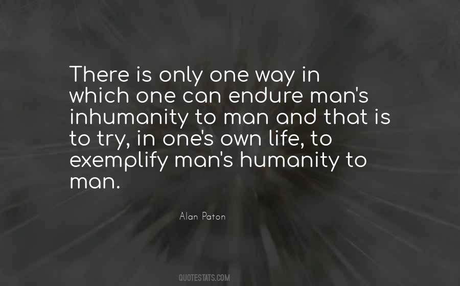 Quotes About Man's Inhumanity To Man #851587