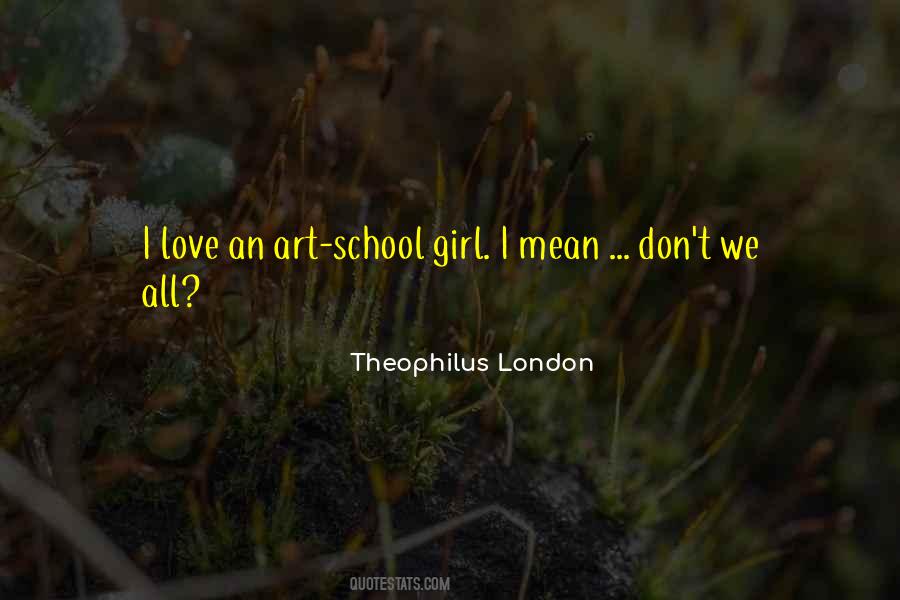 Quotes About School Girl #1454226