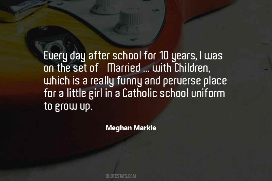 Quotes About School Girl #49977