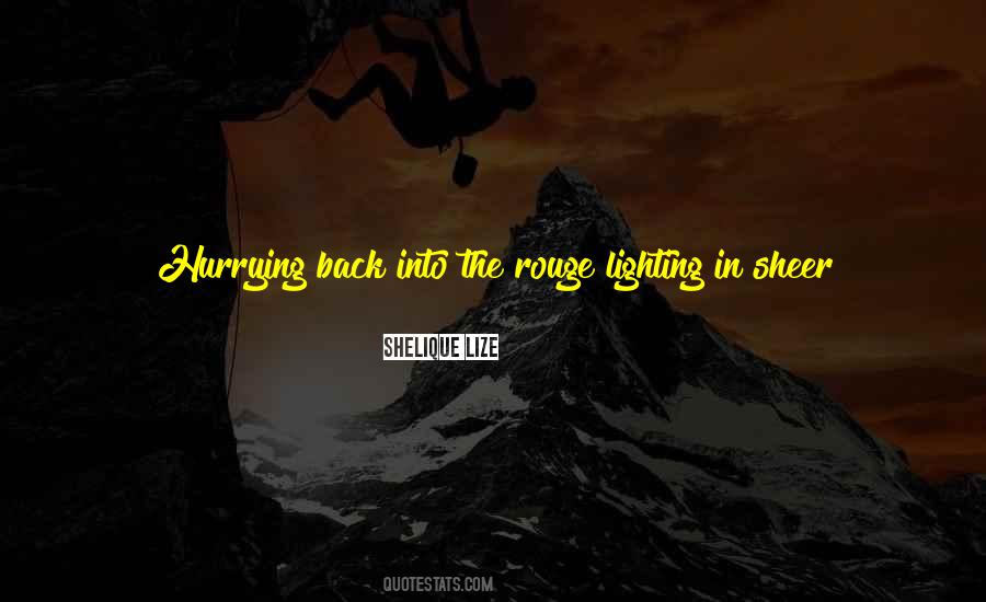Quotes About Hurrying Things #45245