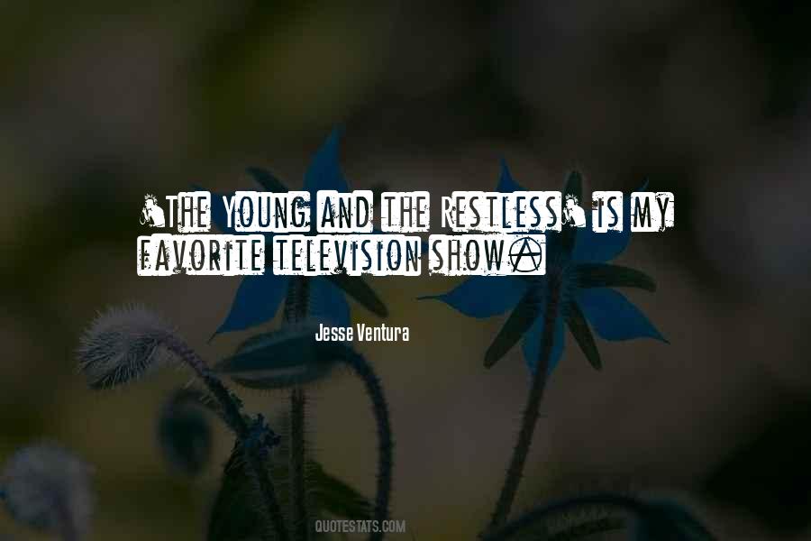 Young And The Restless Quotes #290455