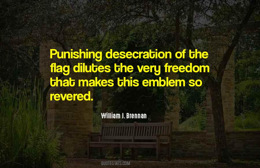 Quotes About Flag Desecration #1195115