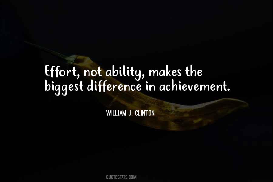 Quotes About Ability And Achievement #968347