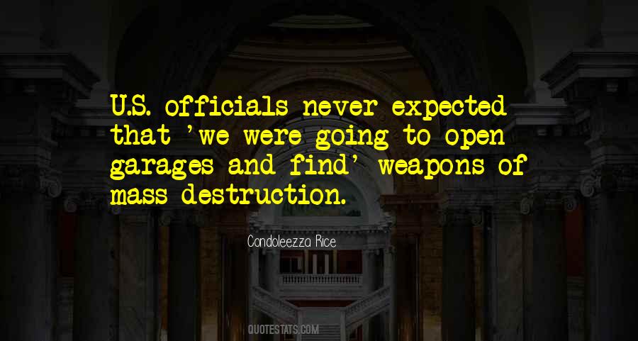 Quotes About Weapons Of Mass Destruction #1019412