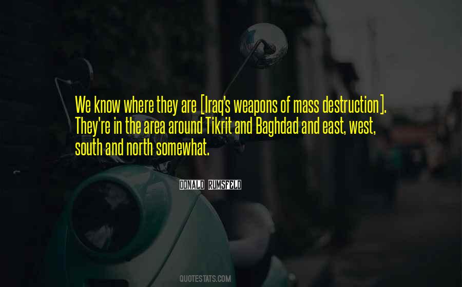 Quotes About Weapons Of Mass Destruction #1028312