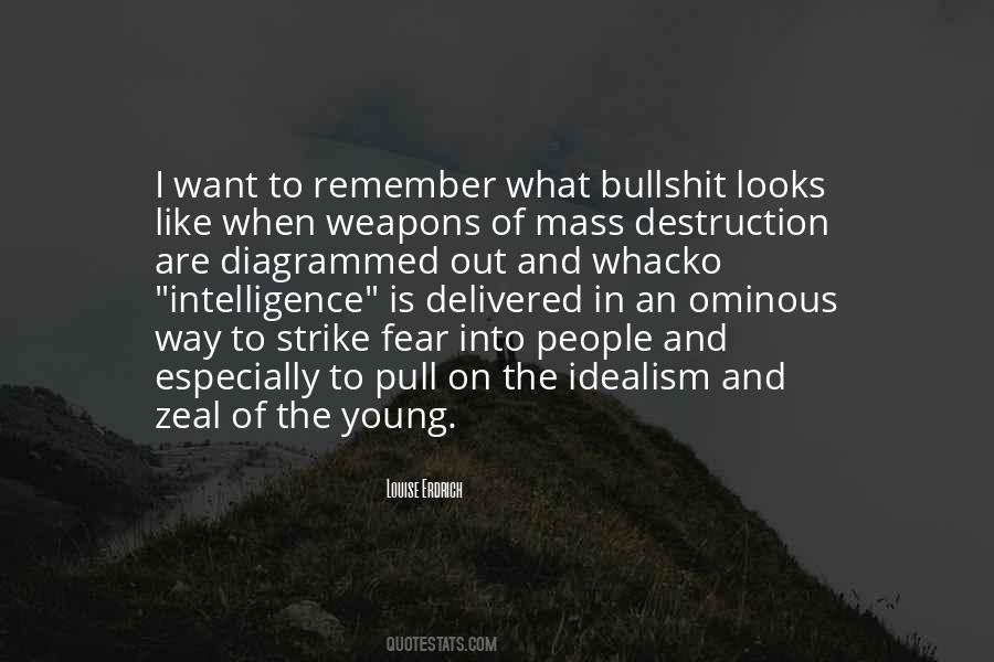 Quotes About Weapons Of Mass Destruction #1051765