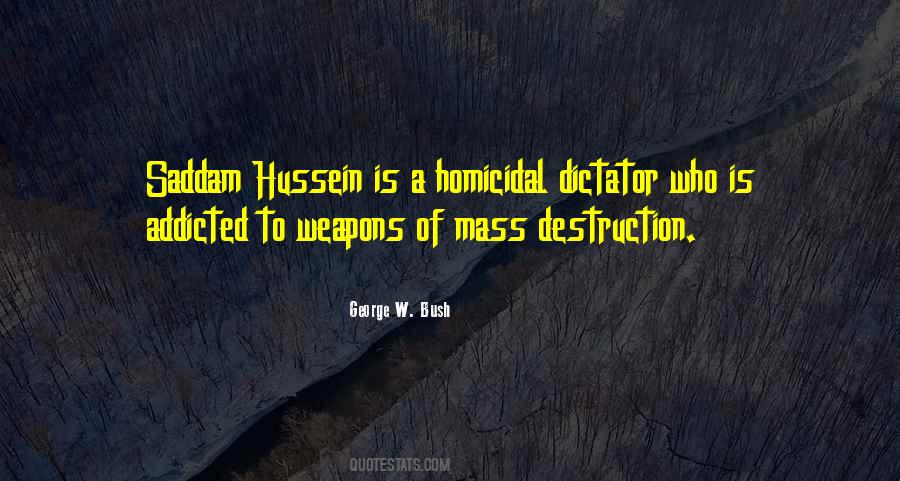 Quotes About Weapons Of Mass Destruction #1316304