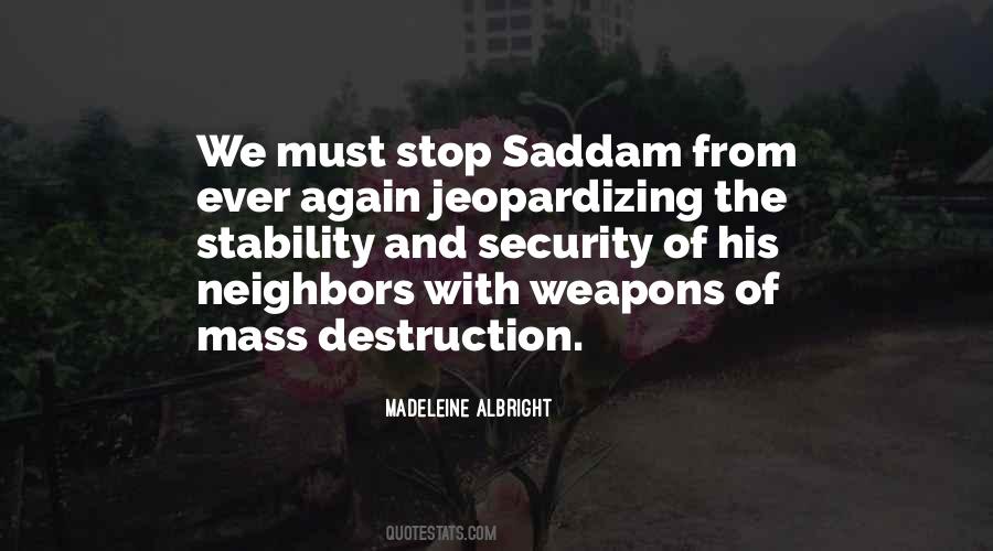 Quotes About Weapons Of Mass Destruction #1478585