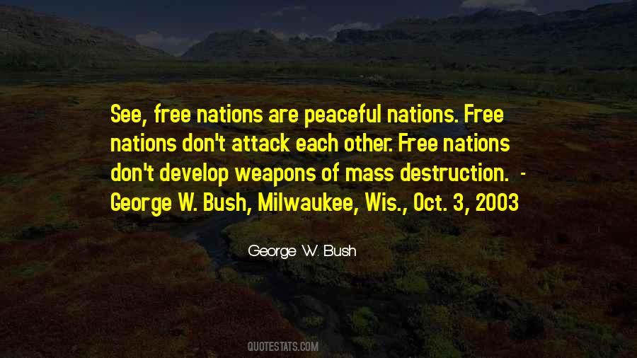 Quotes About Weapons Of Mass Destruction #1623672