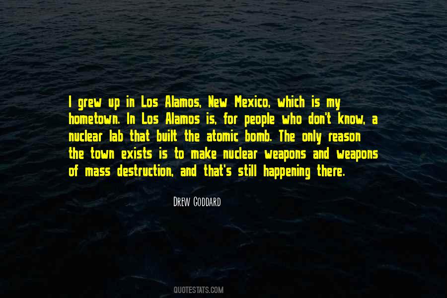 Quotes About Weapons Of Mass Destruction #318428 Quotes About Weapons Of Mass Destruction #318428