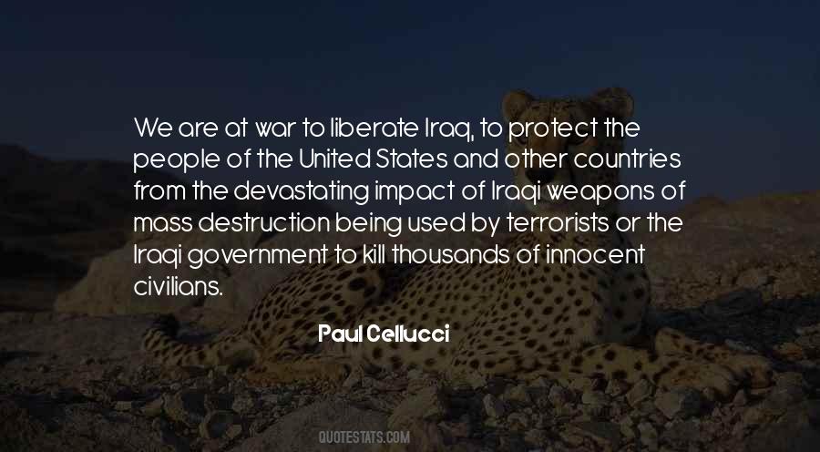 Quotes About Weapons Of Mass Destruction #568843 Quotes About Weapons Of Mass Destruction #568843