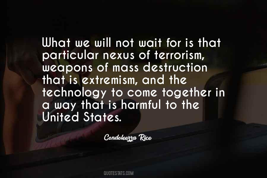 Quotes About Weapons Of Mass Destruction #633647 Quotes About Weapons Of Mass Destruction #633647