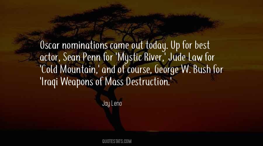Quotes About Weapons Of Mass Destruction #666487 Quotes About Weapons Of Mass Destruction #666487