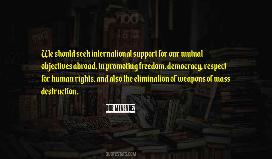 Quotes About Weapons Of Mass Destruction #687470 Quotes About Weapons Of Mass Destruction #687470