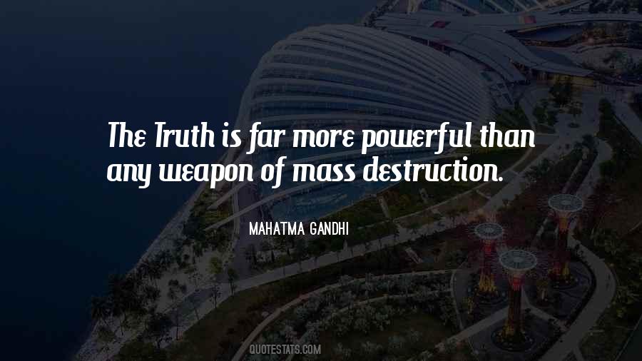 Quotes About Weapons Of Mass Destruction #740491 Quotes About Weapons Of Mass Destruction #740491