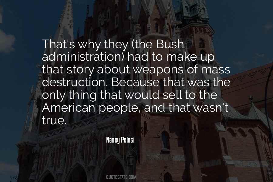 Quotes About Weapons Of Mass Destruction #810345 Quotes About Weapons Of Mass Destruction #810345