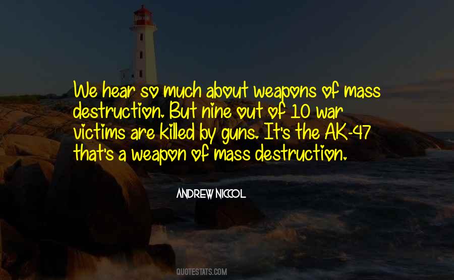 Quotes About Weapons Of Mass Destruction #815456 Quotes About Weapons Of Mass Destruction #815456