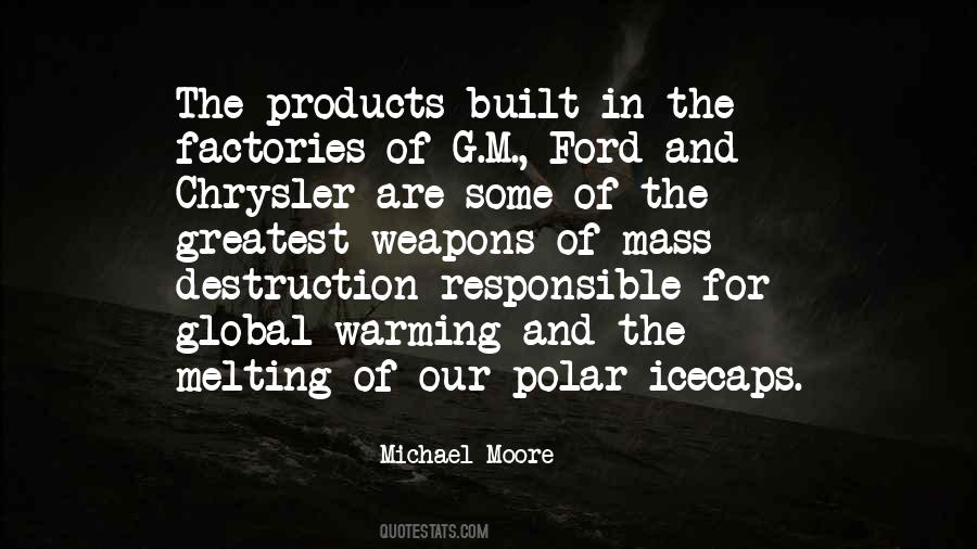 Quotes About Weapons Of Mass Destruction #838663 Quotes About Weapons Of Mass Destruction #838663