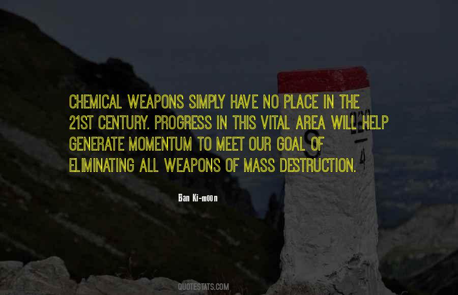 Quotes About Weapons Of Mass Destruction #841016 Quotes About Weapons Of Mass Destruction #841016
