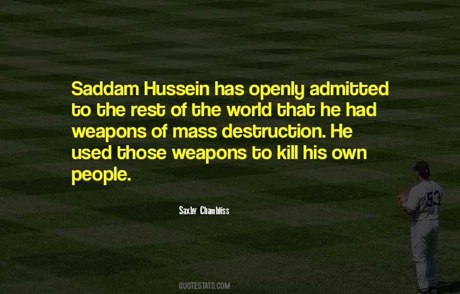 Quotes About Weapons Of Mass Destruction #847014 Quotes About Weapons Of Mass Destruction #847014