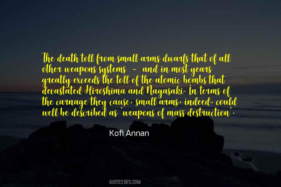 Quotes About Weapons Of Mass Destruction #88686 Quotes About Weapons Of Mass Destruction #88686