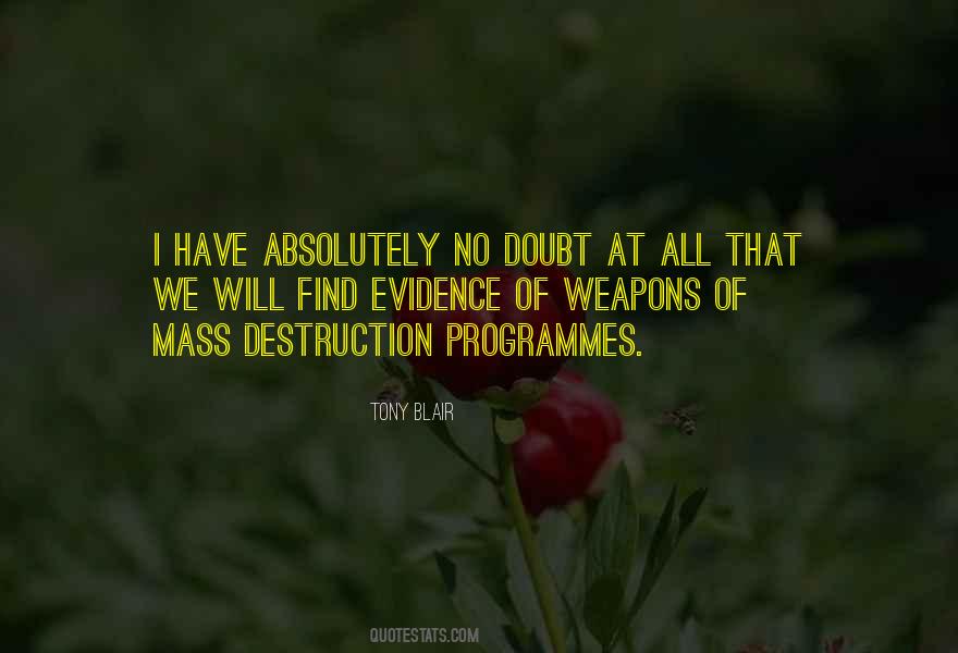 Quotes About Weapons Of Mass Destruction #948780