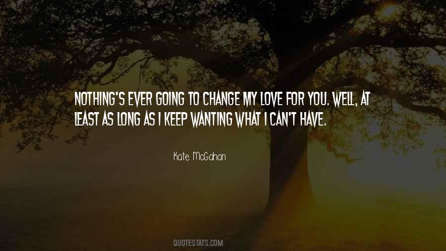 Quotes About Change For Love #579771