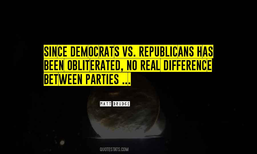 Quotes About Democrats Vs Republicans #248142