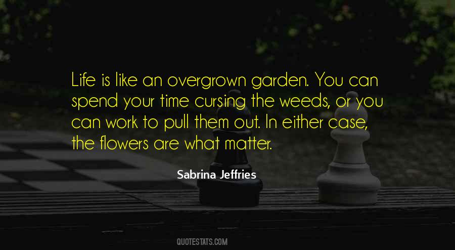 Quotes About Flowers In The Garden #1184572