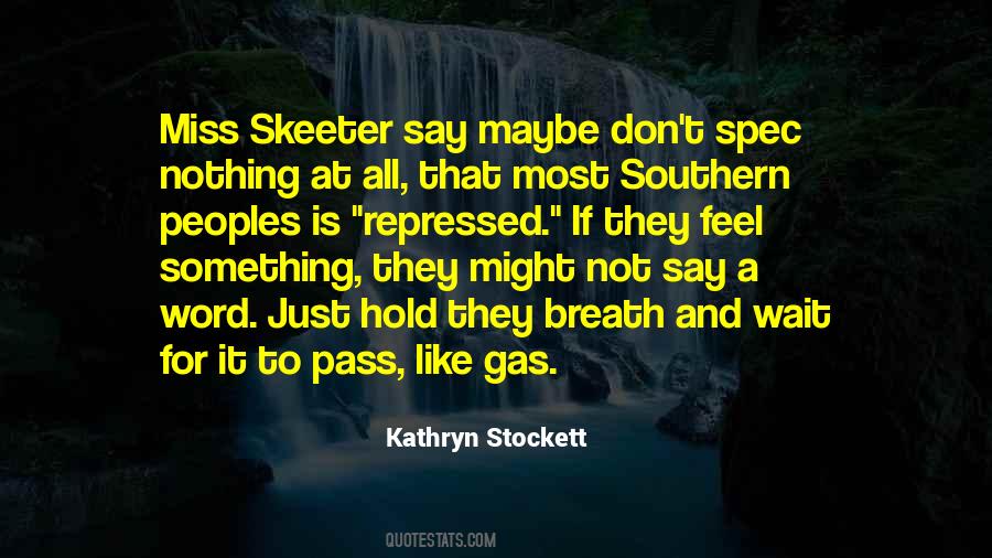 Quotes About Skeeter #139712