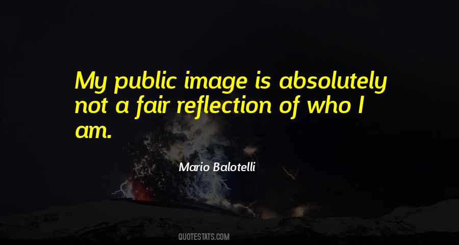 Quotes About Image Reflection #1191149