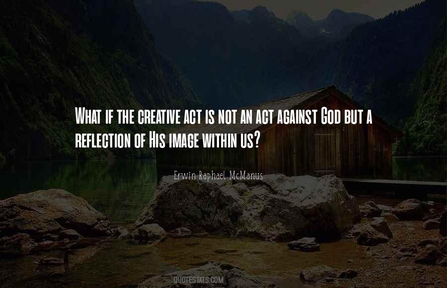 Quotes About Image Reflection #470396