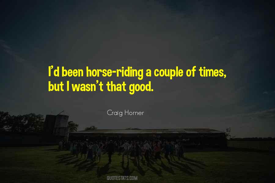 Quotes About A Good Horse #1119401