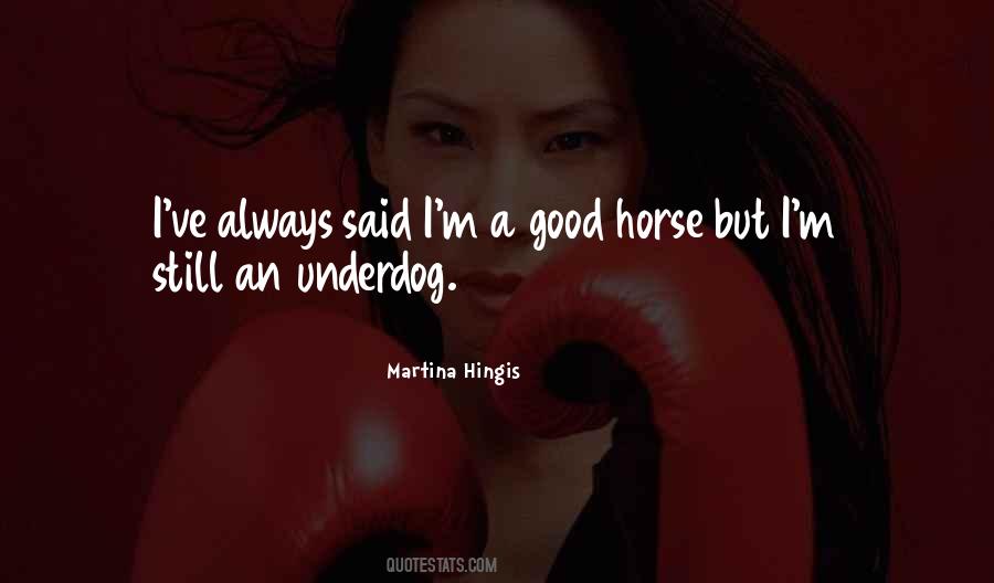 Quotes About A Good Horse #813440