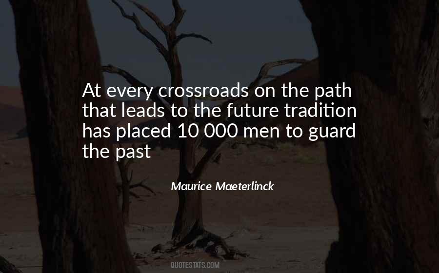 Quotes About Crossroads #639381