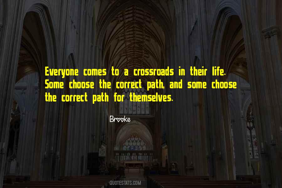 Quotes About Crossroads #852924